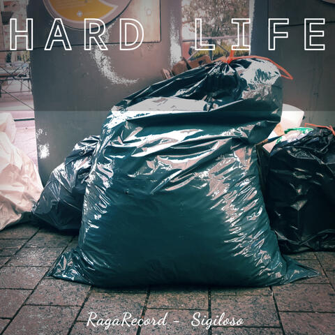 Hard Life