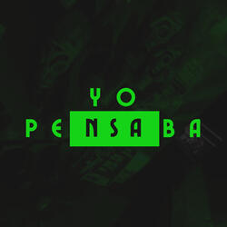 Yo Pensaba