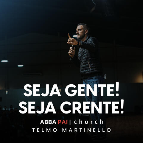 Seja Crente! Seja Gente!