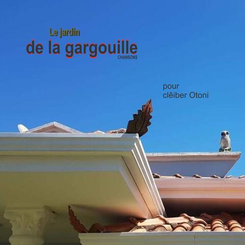 Le jardin de la gargouille CHANSONS