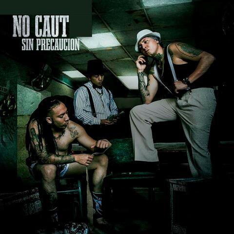 No-Caut  Sin Precaución