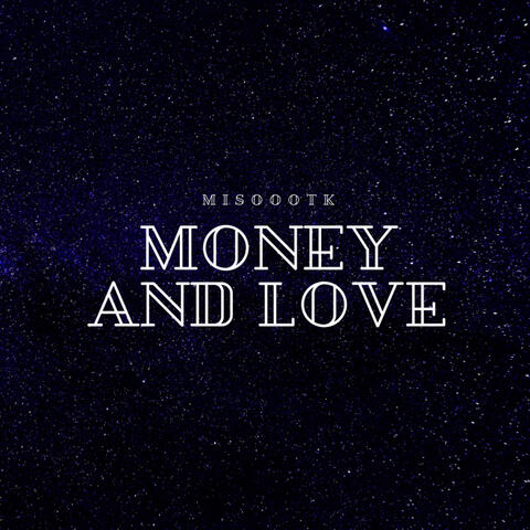 Money and Love