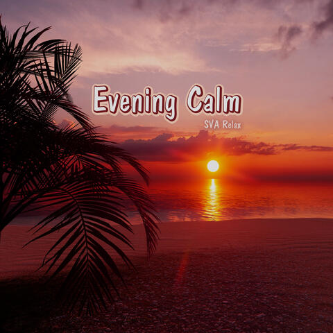 Evening Calm