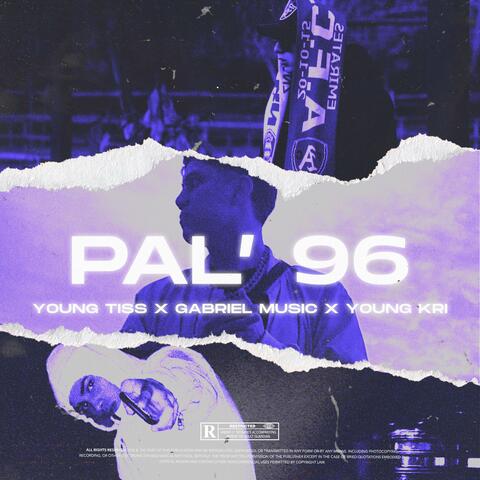 Pal 96’