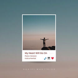 My Heart Will Go On