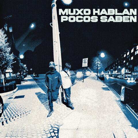 Muxo Hablan, Pocos Saben