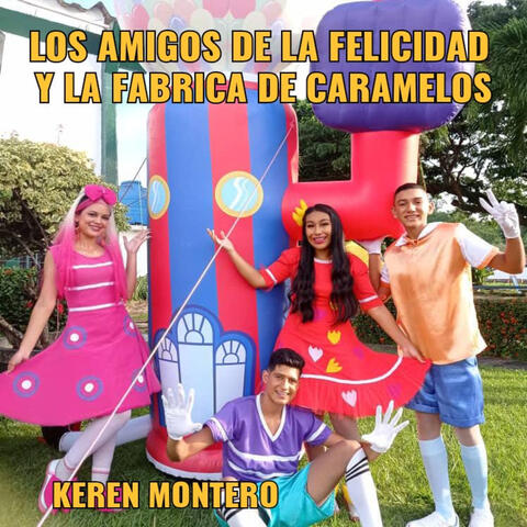 Los Amigos de la Felicidad y la Fabrica de Caramelos