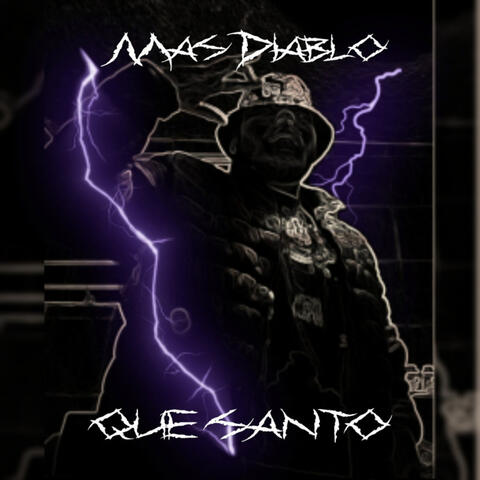 Más Diablo Que Santo