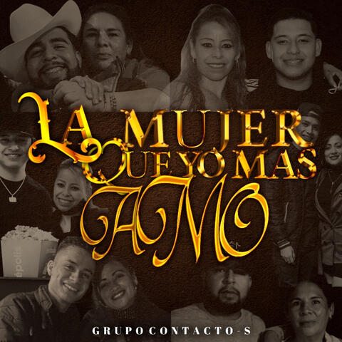 La Mujer Que Yo Mas Amo