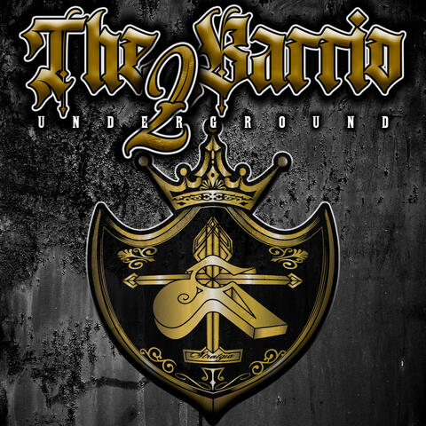 The Barrio Underground 2