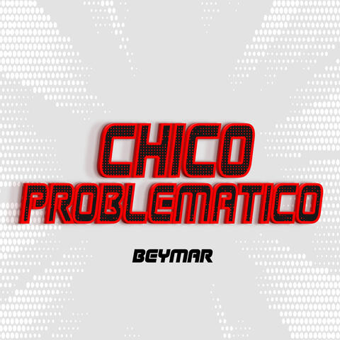 Chico Problematico