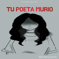 Tu Poeta Murió