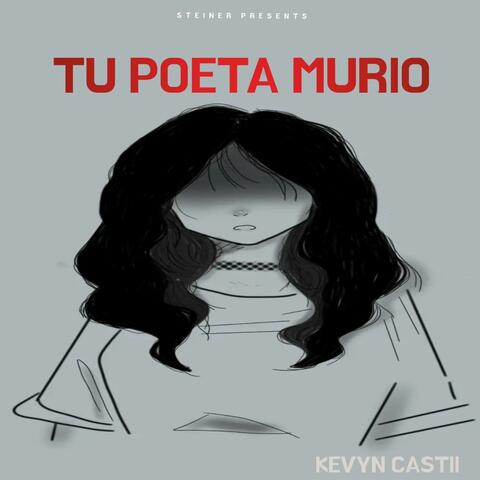 Tu Poeta Murió