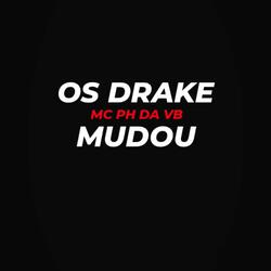 Os Drake Mudou