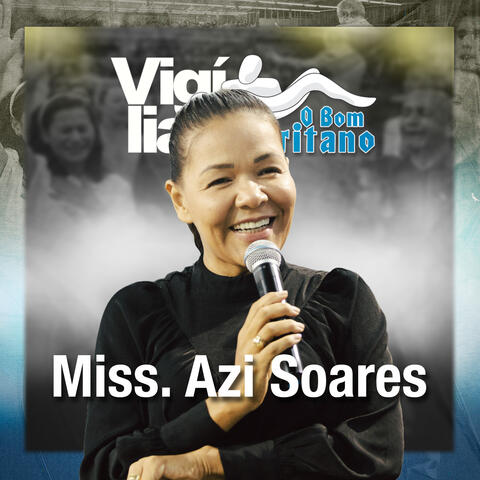 Missionária Azi Soares na Vigília o Bom Samaritano: Abril 2023