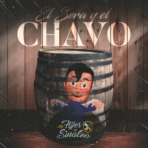 El Sera y el Chavo