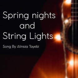 Spring Nights and String Lights