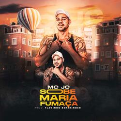 Sobe Maria Fumaça