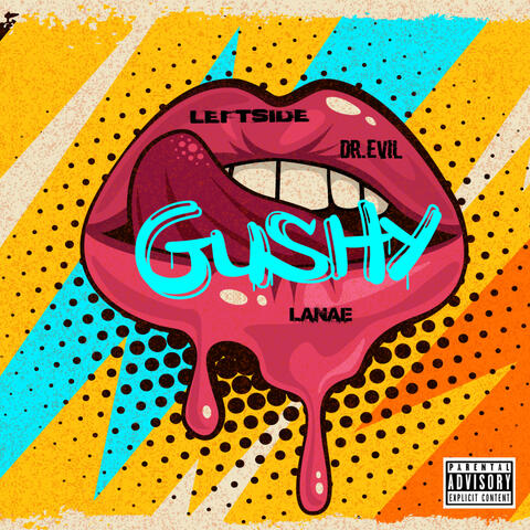 Gushy