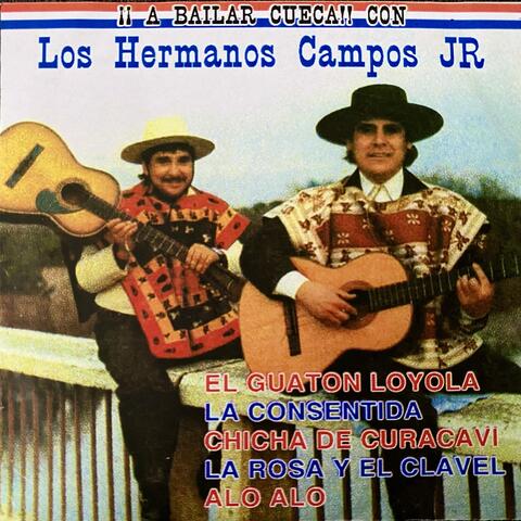 A Bailar Cueca Con los Hermanos Campos Jr.