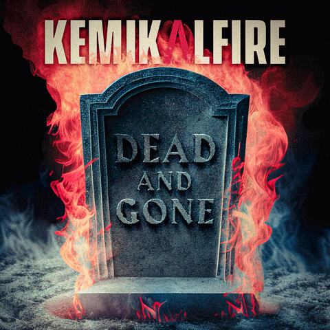 Dead and Gone