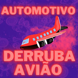 Automotivo Derruba Avião - Bota a Bct na Reta