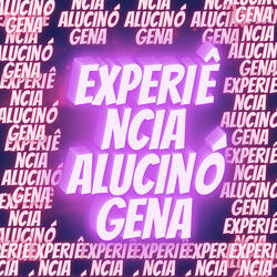 Experiência Alucinógena