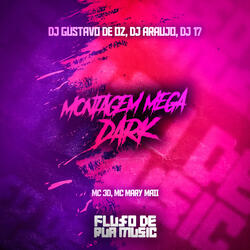 Montagem Mega Dark