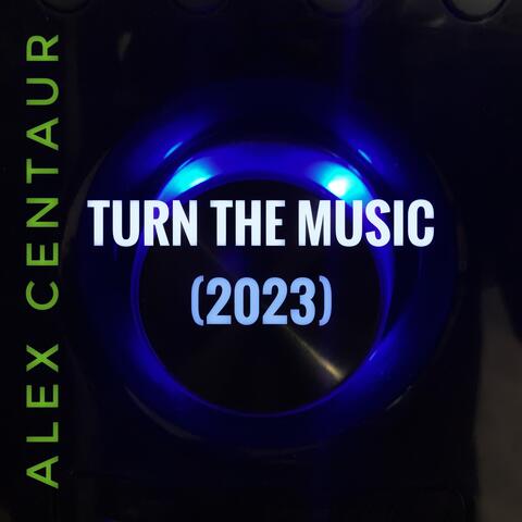 Turn the Music