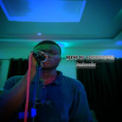 Nekwa Mu (Chukwuebuka)