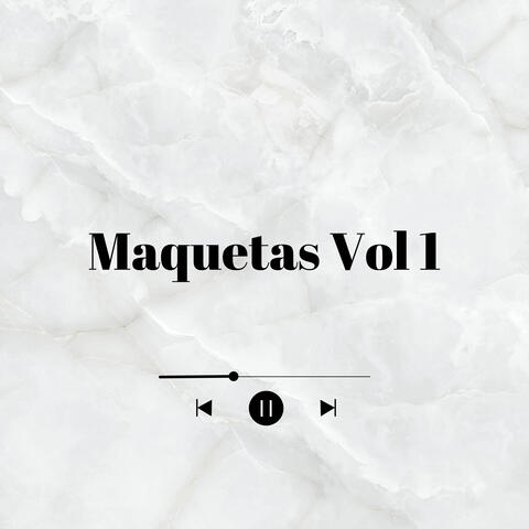 Maquetas, Vol. 1
