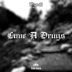 Love a Drugs