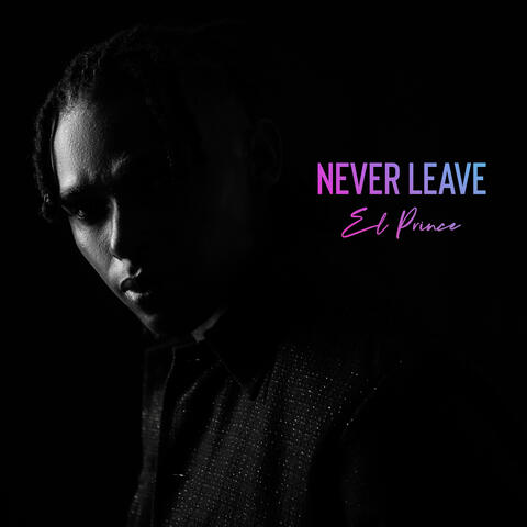 Never Leave
