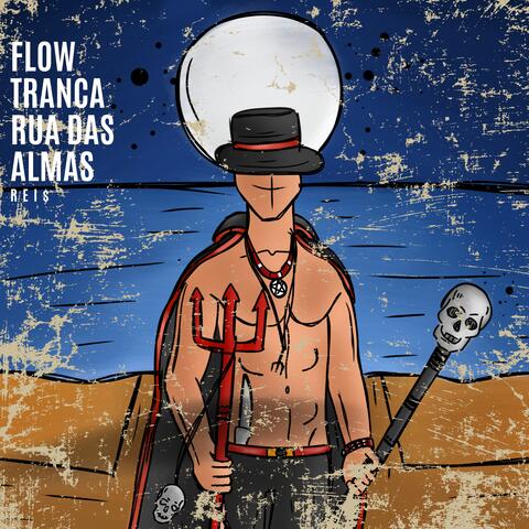 Flow Tranca Rua das Almas