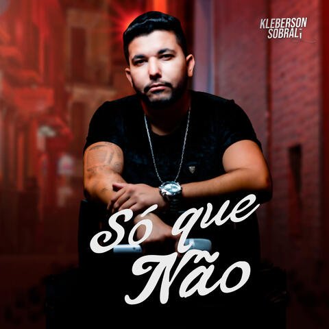 Só Que Não