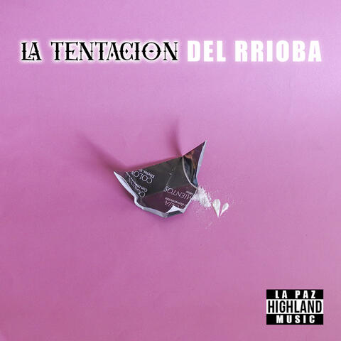 La Tentación del Rrioba