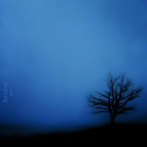 Blue Evening