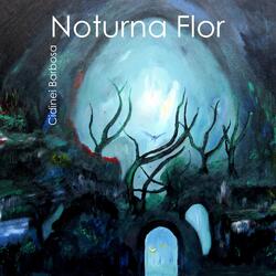 Noturna Flor