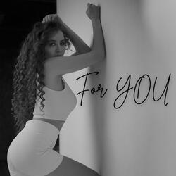 For You