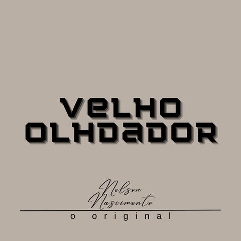 Velho Olhador