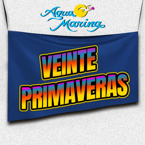 Veinte Primaveras