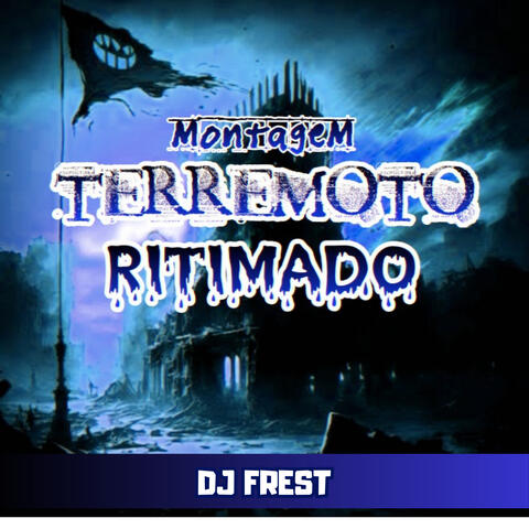 Montagem - Terremoto Ritimado