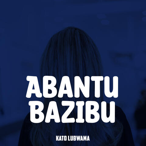 Abantu Bazibu