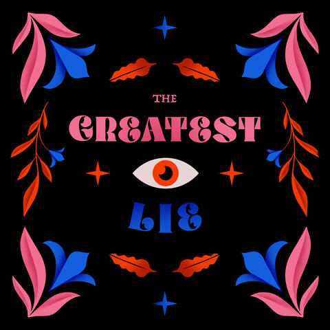 The Greatest Lie