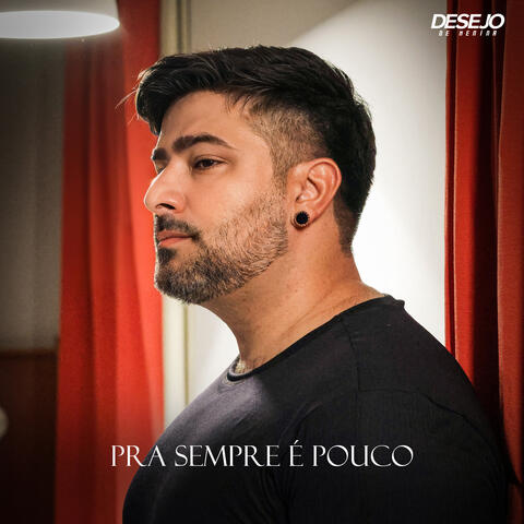 Pra Sempre É Pouco