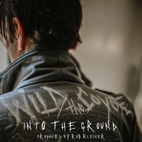 Into the Ground