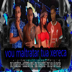 Maltratar Tua Xereca