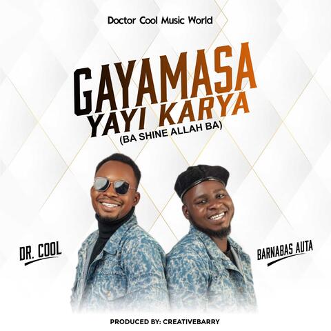 Gayamasa Yayi Karya (Ba Shine Allah Ba)