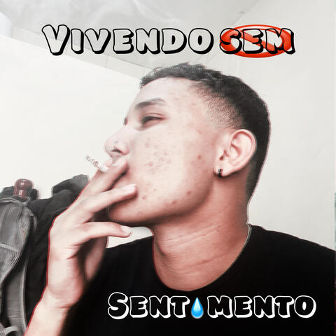 Vivendo Sem Sentimento
