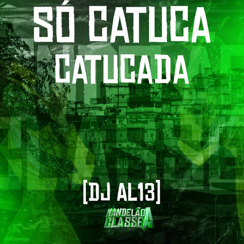 Só Catuca Catucada